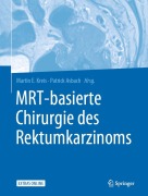 Cover-Bild zum Titel 'MRT-basierte Chirurgie des Rektumkarzinoms' von ''