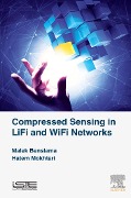 Cover-Bild zum Titel 'Compressed Sensing in Li-Fi and Wi-Fi Networks' von 'Malek Benslama, Hatem Mokhtari'