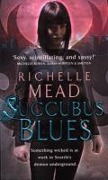 Cover-Bild zum Titel 'Succubus Blues' von 'Richelle Mead'