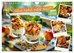 Cover-Bild zum Titel 'Alles Apfel oder was?! - Köstliche Apfelgerichte für jede Gelegenheit! (Wandkalender 2026 DIN A4 quer), CALVENDO Monatskalender' von 'Anja Frost'