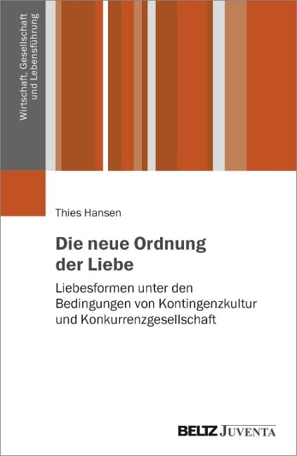 Die neue Ordnung der Liebe - Thies Hansen