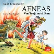 Cover-Bild zum Titel 'Aeneas. Von Troja nach Rom' von 'Ralph Erdenberger'