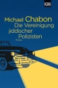 Cover-Bild zum Titel 'Die Vereinigung jiddischer Polizisten' von 'Michael Chabon'