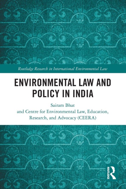 Environmental Law and Policy in India - Sairam Bhat