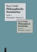 Cover-Bild zum Titel 'Philosophie I Maximen 0 / Philosophy I Maxims 0' von 'Kurt Gödel'