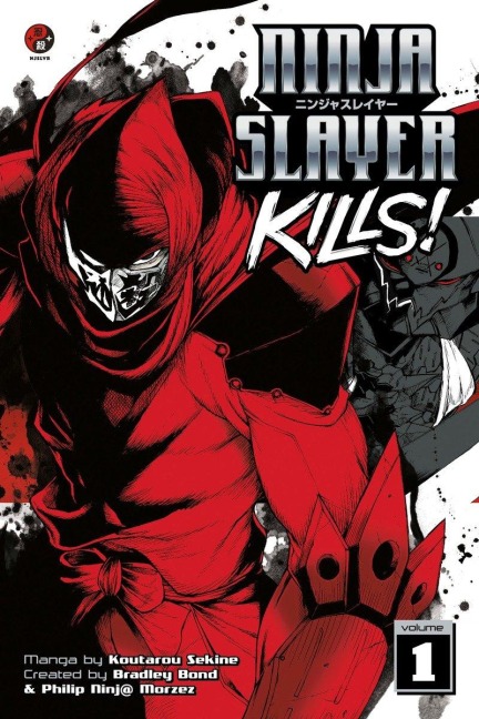 Ninja Slayer Kills, Volume 1 - Koutarou Sekine