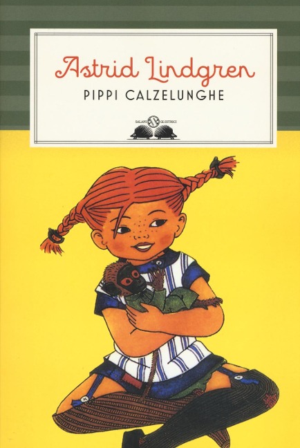 Pippi Calzelunghe - Astrid Lindgren