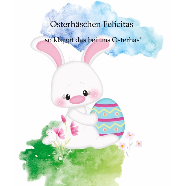 Osterhäschen Felicitas - Denise Eisert