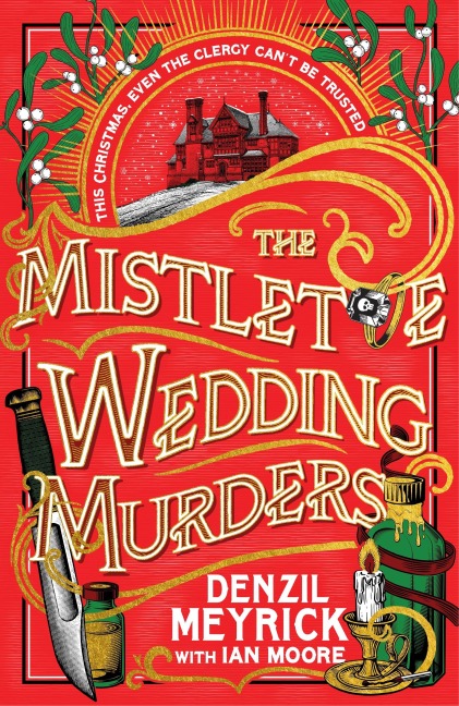 The Mistletoe Wedding Murders - Denzil Meyrick, Ian Moore