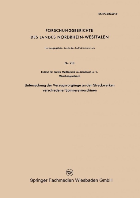 Untersuchung der Verzugsvorgänge an den Streckwerken verschiedener Spinnereimaschinen - 