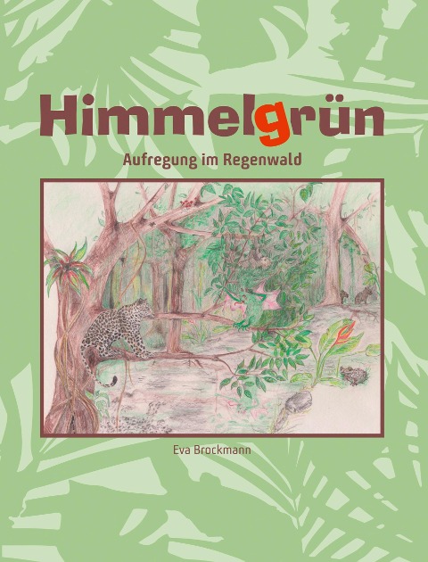 Himmelgrün - Eva Brockmann