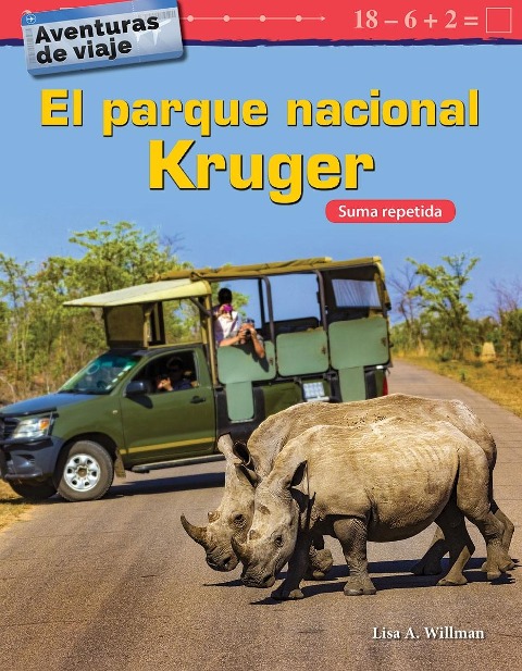Aventuras de viaje: El parque nacional Kruger - Lisa A. Willman