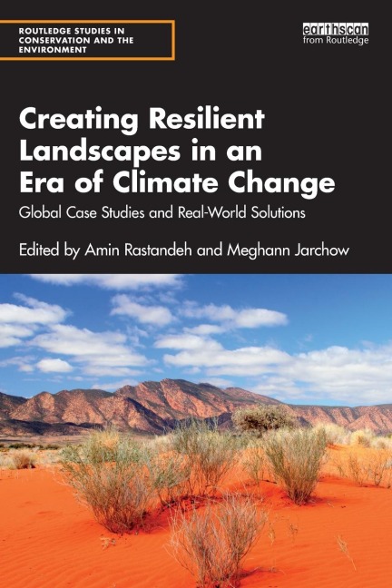 Creating Resilient Landscapes in an Era of Climate Change - 