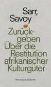Cover-Bild zum Titel 'Zurückgeben' von 'Felwine Sarr, Bénédicte Savoy'