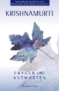 Cover-Bild zum Titel 'Fragen und Antworten' von 'Jiddu Krishnamurti'
