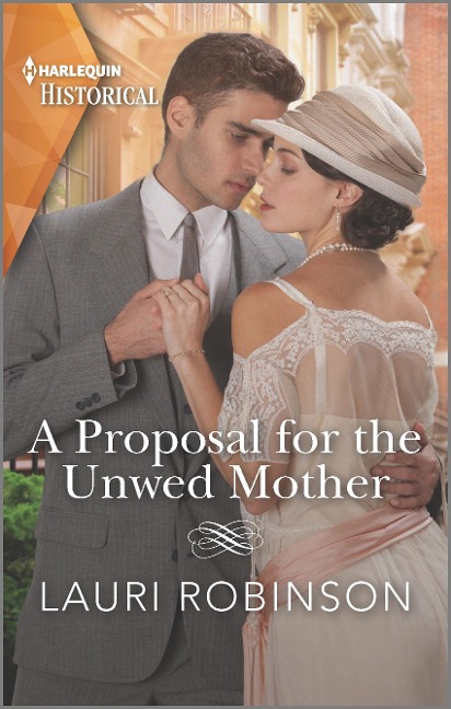 A Proposal for the Unwed Mother - Lauri Robinson