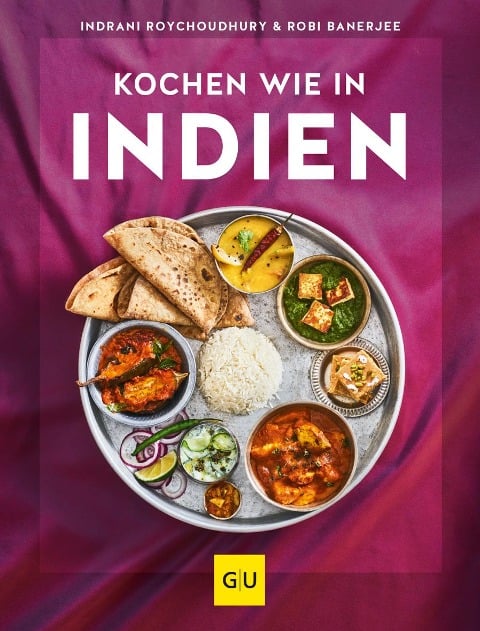 Kochen wie in Indien - Indrani Roychoudhury, Robi Banerjee
