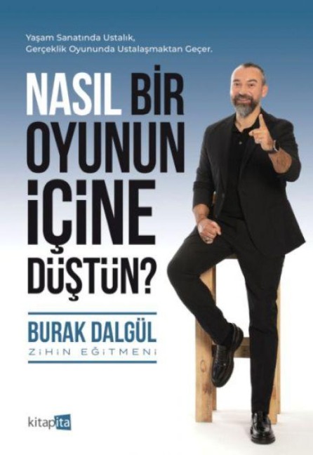 Nasil Bir Oyunun Icine Düstün - Burak Dalgül