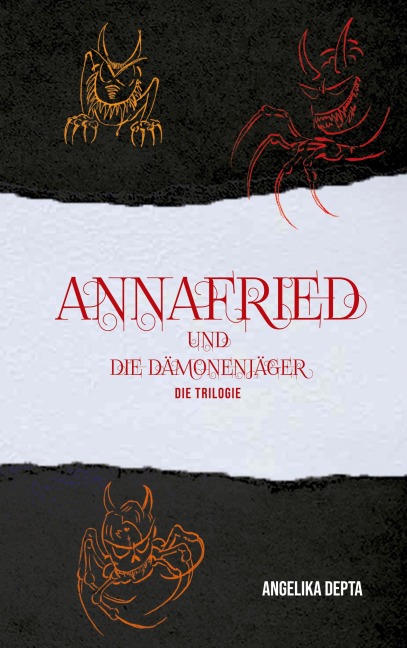 Annafried und die Dämonenjäger - Angelika Depta