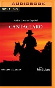 Cantaclaro - Rómulo Gallegos