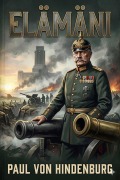 Cover-Bild zum Titel 'Elämäni' von 'Paul Von Hindenburg'
