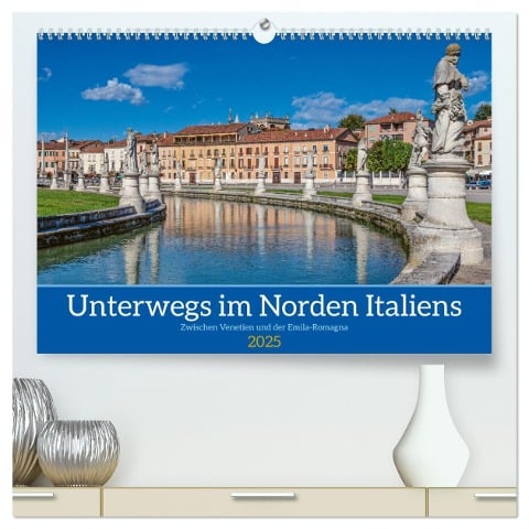 Unterwegs in Norditalien (hochwertiger Premium Wandkalender 2025 DIN A2 quer), Kunstdruck in Hochglanz - Gino Braun