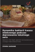 Cover-Bild zum Titel 'Dynamika bakterii kwasu mlekowego podczas dojrzewania lokalnego sera' von 'Zohra Saidane'