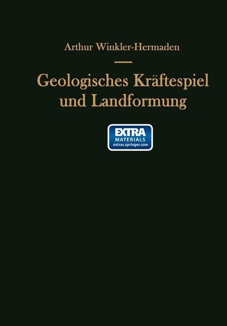 Geologisches Kräftespiel und Landformung - Arthur Winkler-Hermaden