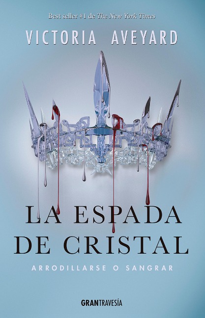 La espada de cristal - Victoria Aveyard
