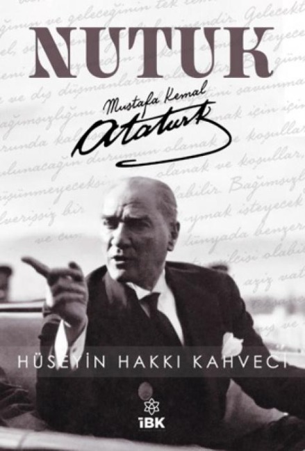 Nutuk - Mustafa Kemal Atatürk - Hüseyin Hakki Kahveci