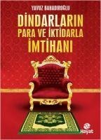 Dindarlarin Para ve Iktidarla Imtihani - Yavuz Bahadiroglu