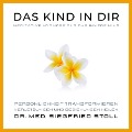Cover-Bild zum Titel 'Das Kind in Dir: Meditative Hypnose für das Innere Kind von Dr. med. Siegfried Stoll' von 'Siegfried Stoll'