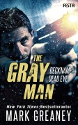Cover-Bild zum Titel 'The Gray Man - Deckname Dead Eye' von 'Mark Greaney'