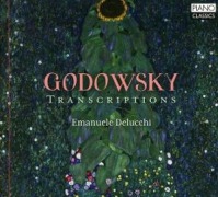 Cover-Bild zum Titel 'Godowsky:Transcriptions' von 'Emanuele Delucchi'