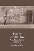 Cover-Bild zum Titel 'Sinn Fein and the IRA' von 'Matthew Whiting'