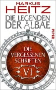 Cover-Bild zum Titel 'Die Vergessenen Schriften 6' von 'Markus Heitz'