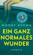 Cover-Bild zum Titel 'Ein ganz normales Wunder' von 'Woody Brown'
