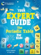 Cover-Bild zum Titel 'Your Expert Guide: The Periodic Table for Young Scientists' von 'Kit Chapman'