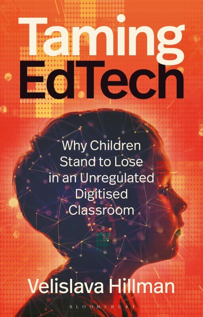 Taming EdTech - Velislava Hillman
