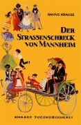 Cover-Bild zum Titel 'Der Straßenschreck von Mannheim' von 'Hanns Krause'