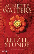 Cover-Bild zum Titel 'Die letzte Stunde' von 'Minette Walters'