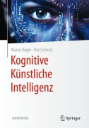 Cover-Bild zum Titel 'Kognitive Künstliche Intelligenz' von 'Marco Ragni, Ute Schmid'