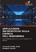 Cover-Bild zum Titel 'APPLICAZIONI INFORMATICHE NELLA CHIMICA DELL'INGEGNERIA' von 'Korupolu Raghu Babu, Badipati Suresh'