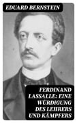 Cover-Bild zum Titel 'Ferdinand Lassalle: Eine Würdigung des Lehrers und Kämpfers' von 'Eduard Bernstein'