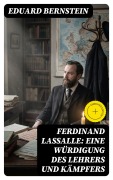 Cover-Bild zum Titel 'Ferdinand Lassalle: Eine Würdigung des Lehrers und Kämpfers' von 'Eduard Bernstein'
