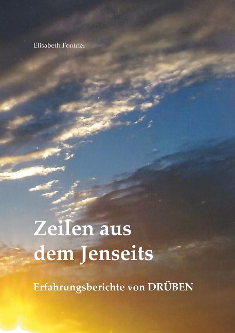 Zeilen aus dem Jenseits - Elisabeth Fontner