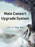 Male Consort Upgrade System - Lian XiNingMou