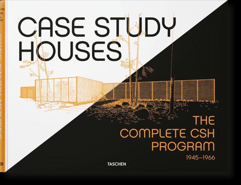 Case Study Houses. The Complete CSH Program 1945-1966 - Elizabeth A. T. Smith