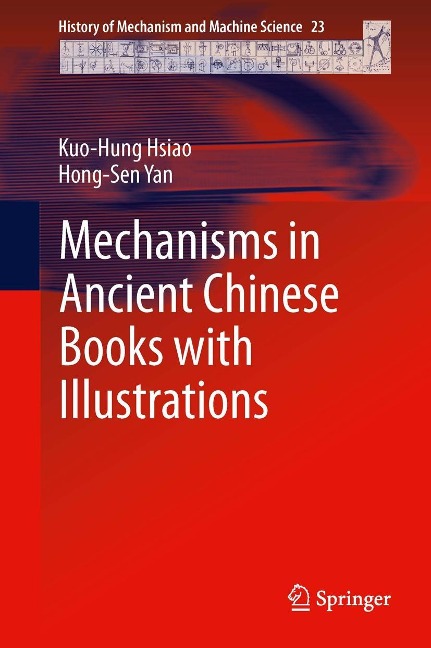 Mechanisms in Ancient Chinese Books with Illustrations - Hong-Sen Yan, Kuo-Hung Hsiao