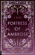 Cover-Bild zum Titel 'Fortress of Ambrose' von 'J. Elle'
